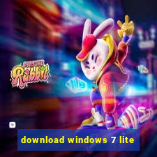 download windows 7 lite